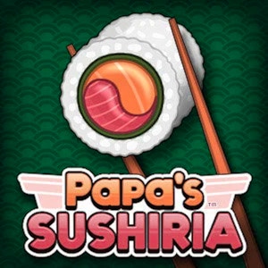 Papa's Sushiria